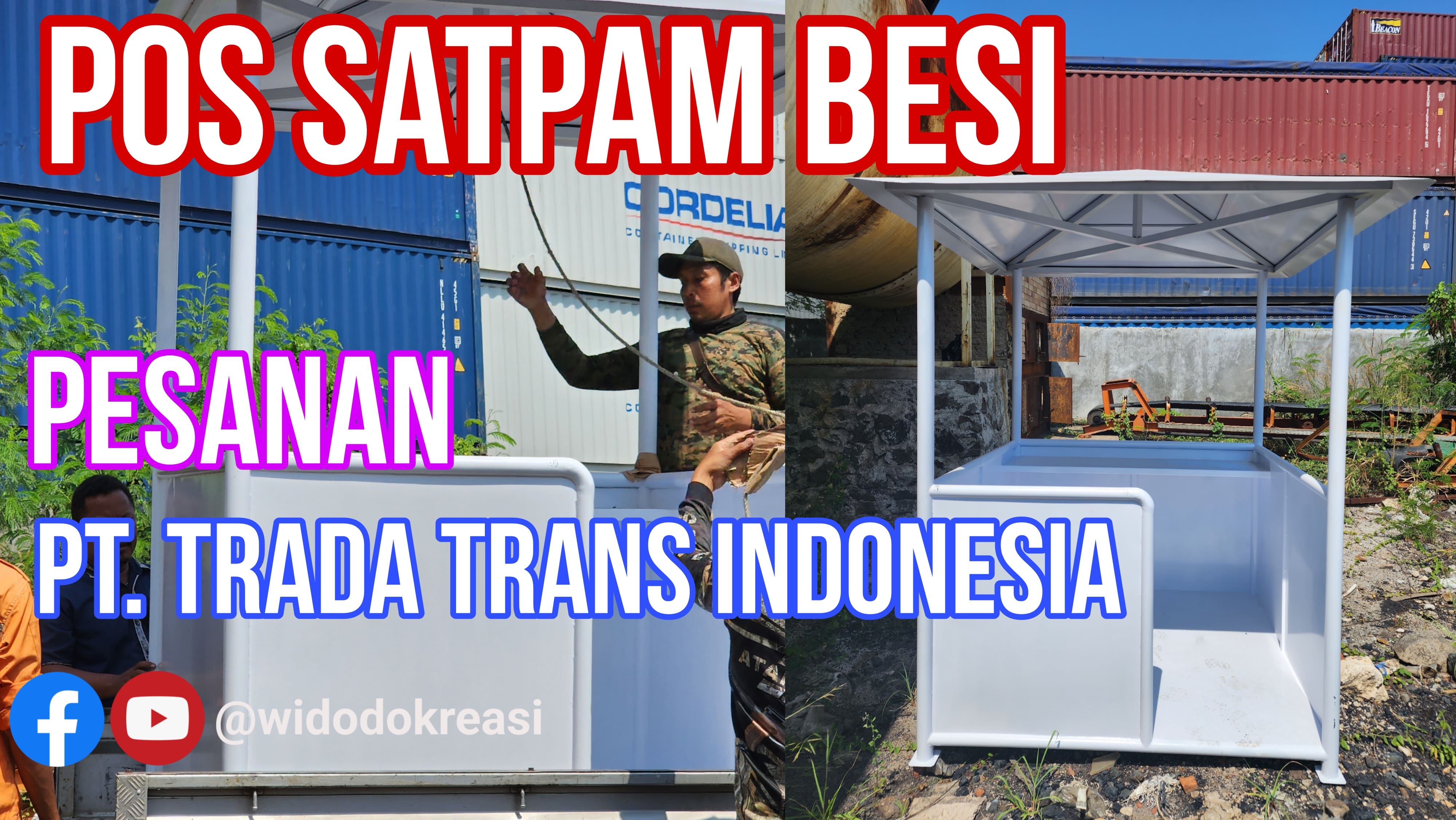 Pos Satpam Besi pesanan PT Trada Trans Indonesia Cilincing Jakarta Utara