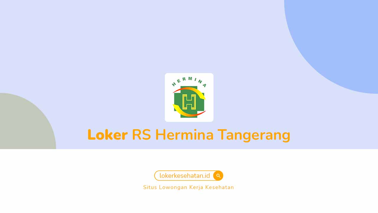 Loker RS Hermina Tangerang