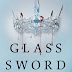 Glass Sword  by Victoria Aveyard