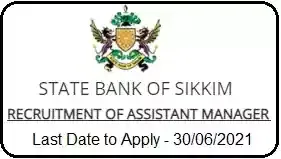 Sikkim State Bank Assistant Manager Recruitment 2021