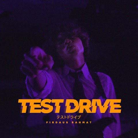 Firdaus Rahmat - Test Drive MP3