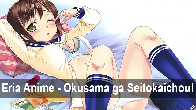 Okusama ga Seito Kaichou! - Eria Anime