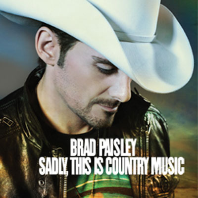 brad paisley this is country music album cover. Brad Paisley Reveals New Cover