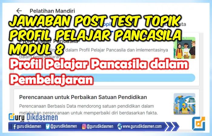 Jawaban Post Test Topik Profil Pelajar Pancasila Modul 8, Profil Pelajar Pancasila dalam Pembelajaran