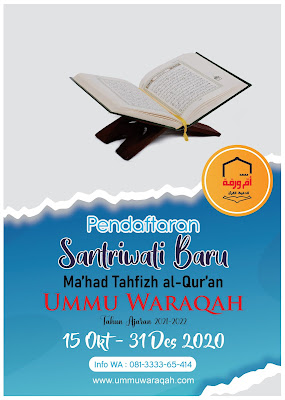 Pendaftaran Santriwati Baru Ma’had Tahfizh al-Qur’an Ummu Waraqah T.A. 2021-2022