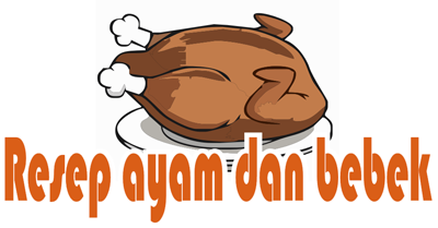 Resep ayam dan bebek