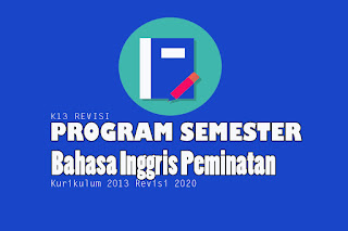 Contoh program semester dan contoh tabel program semester dalam bentuk format program semester yaitu Program Semester Bahasa Inggris Peminatan Kelas X, Program Semester Bahasa Inggris Peminatan Kelas XI dan Program Semester Bahasa Inggris Peminatan Kelas XII. Program Semester pdf