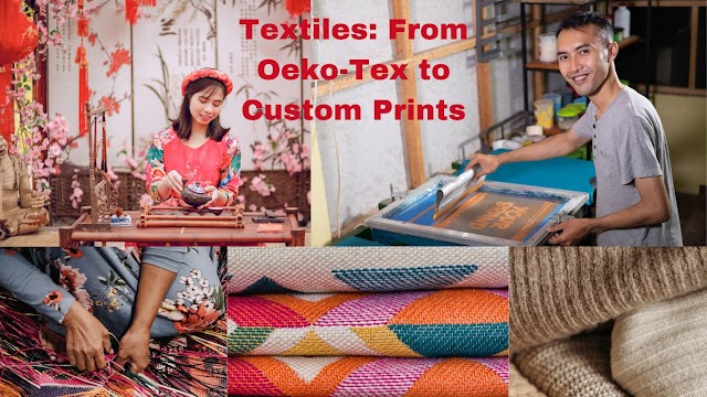 Textiles: From Oeko-Tex to Custom Prints
