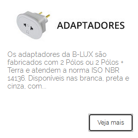 http://blux.ind.br/linha/adaptadores/