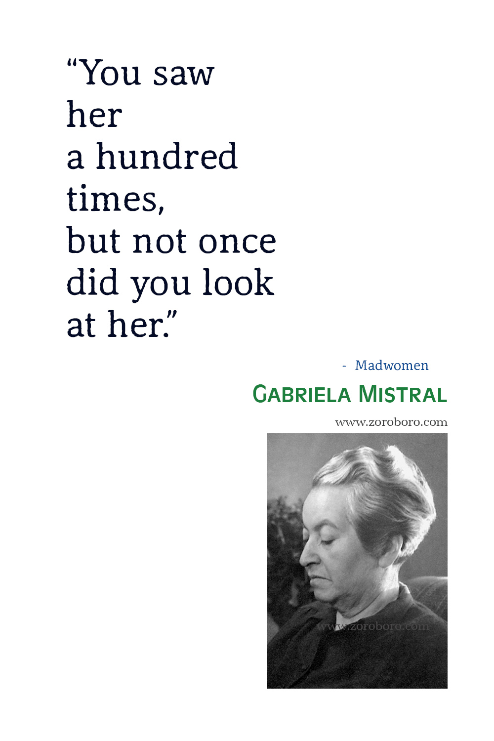 Gabriela Mistral Quotes, Gabriela Mistral, Madwomen: Poems of Gabriela Mistral, Gabriela Mistral Poemas, Gabriela Mistral Books Quotes.