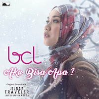 Lirik Lagu Bunga Citra Lestari Aku Bisa Apa (OST. Jilbab Traveler)