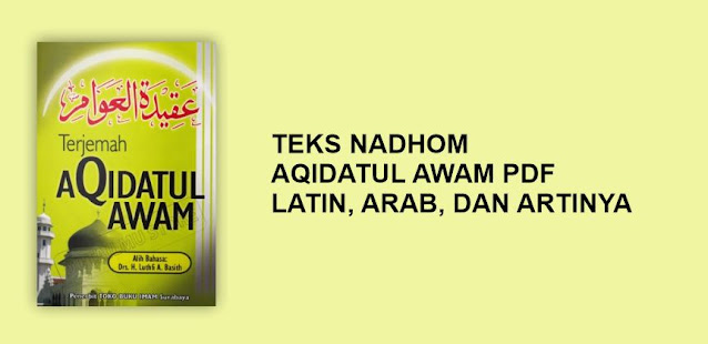 Teks Nadhom Aqidatul Awam PDF Arab, Latin dan Artinya