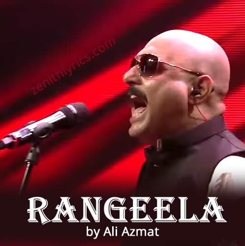 Rangeela Lyrics by Ali Azmat