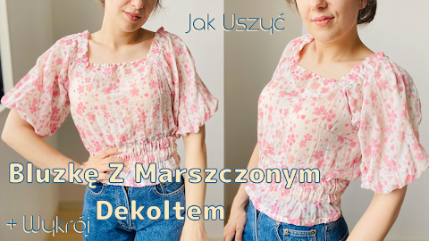 Jak uszyć Bluzkę z rękawami i dekoltem w kwadrat