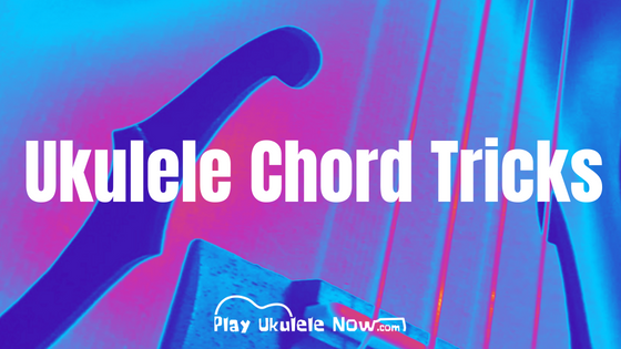 New Book! Ukulele Chord Tricks: Simplify Any Chord