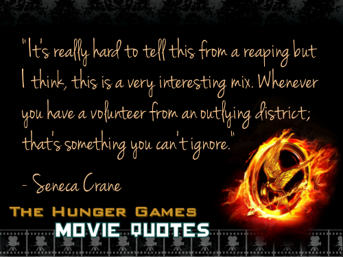 THG Movie Quotes the hunger games