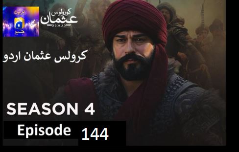 Kurulus Osman Season 04 Episode 144 Urdu Dubbed 
