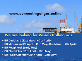 We are looking for Vessels Drilling rigs