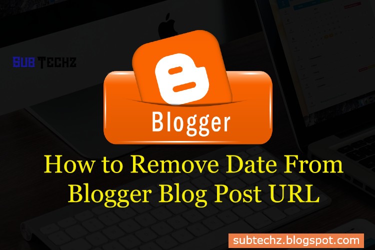 How to Remove Date from Blogger URL?