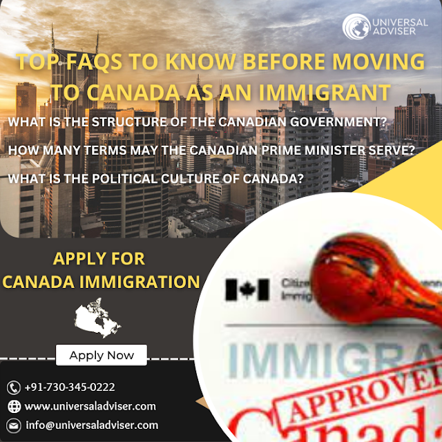 Top FAQs to Know Before Moving To Canada as an Immigrant | Universal Adviser immigration