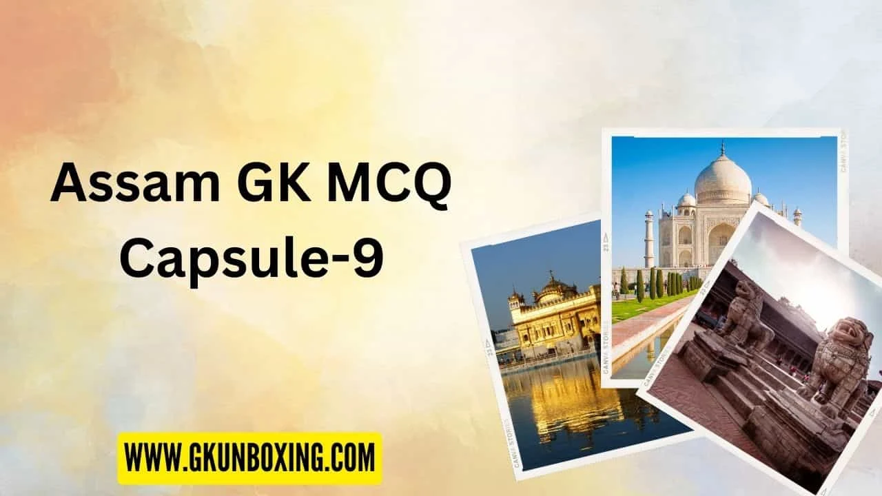 Assam General Knowledge Mock Test Capsule 9