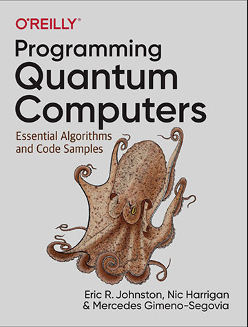 Practical discussion and quantum computing code examples (Source: "Programming Quantum Computers")