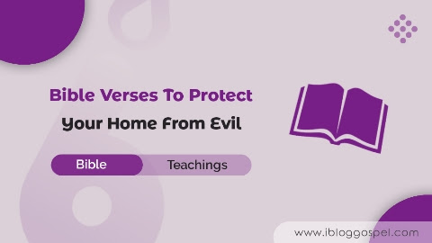 Bible Verses To Protect Your Home From Evil
