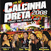 Encarte: Calcinha Preta - Como Vou Deixar Você? - 2008 Ao Vivo No Recife (Vol. 18)