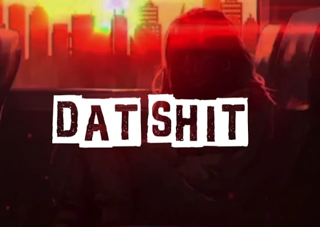 dat shit