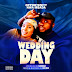 MUSIC: Opportunity Nwa Mbada - Wedding Day + Man Enough