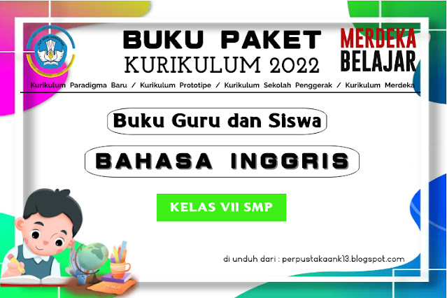 Buku Bahasa Inggris Kelas VII Revisi 2022 Kurikulum Merdeka Belajar - English for Nusantara