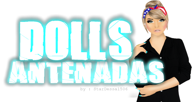 Dolls Antenadas 