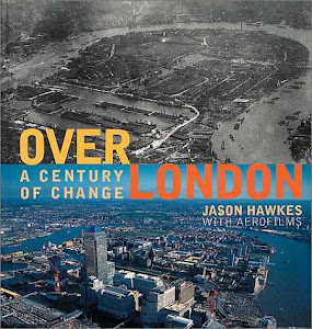 Over London: A Century of Change