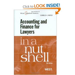 Accounting and Finance for Lawyers in a Nutshell, 4th Edition (In a Nutshell (West Publishing))