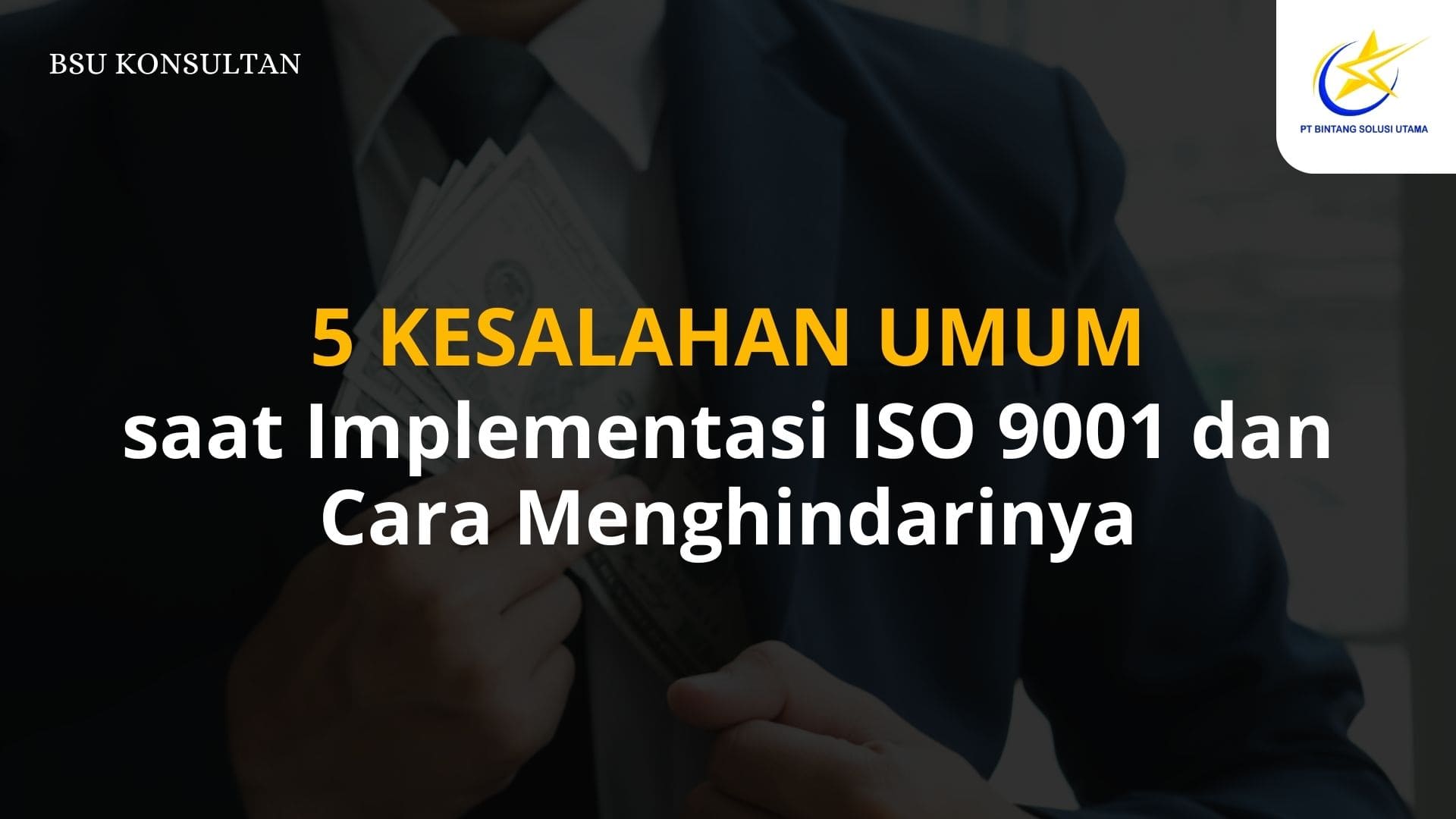 5 Kesalahan Umum saat Implementasi ISO 9001