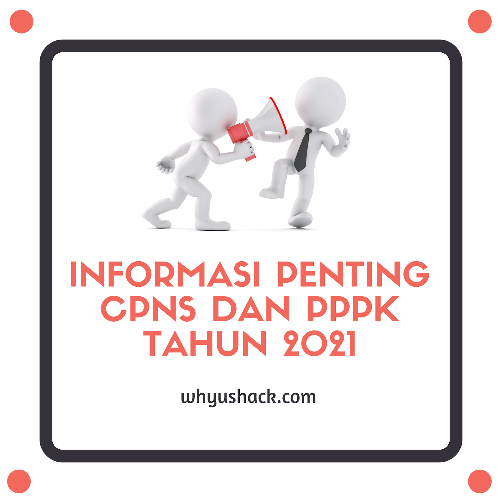 5 Informasi Penting Seleksi CPNS 2021