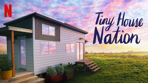 Tiny House Nation Netflix