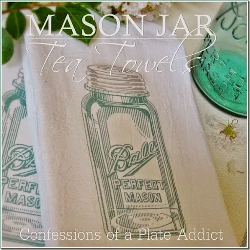 CONFESSIONS OF A PLATE ADDICT Mason Jar Tea Towels CONFESSIONS OF A PLATE ADDICT Mason Jar Tea Towels