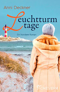 Leuchtturmtage: Ein Nordseeroman (Ein Nordsee-Roman 2)