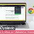 OpenDyslexic | semplifica la lettura per i dislessici su Chrome