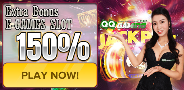 Promo Bonus Extra E-Games Slote 150% dari Qqgaming