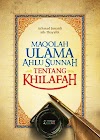 Maqolah Ulama Sunnah terkait khilafah