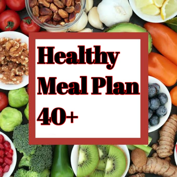 Healthy Meal Plan 40+