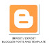 How to import, export Blogger blog posts and template?