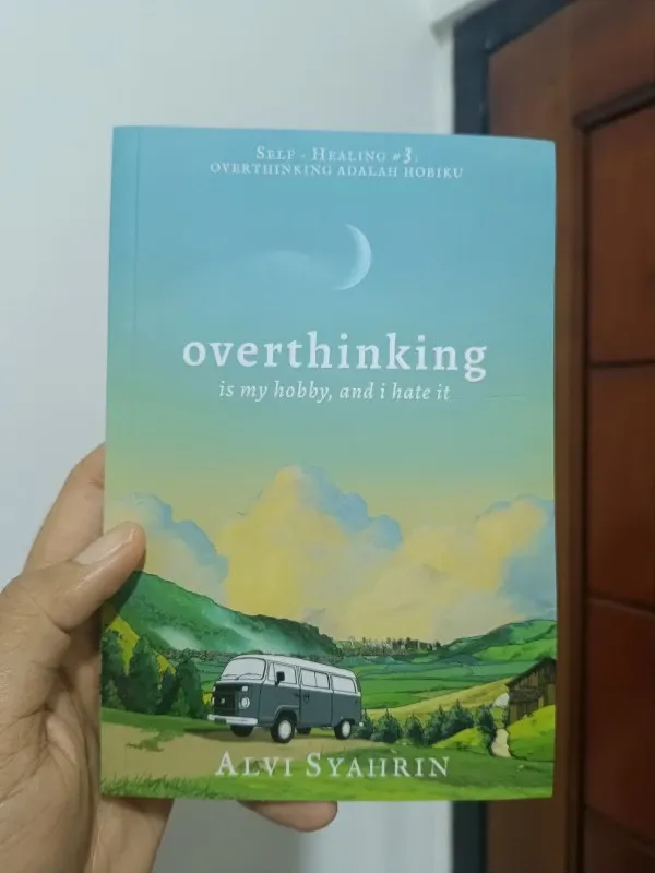 Overthinking Is My Hobby, And I Hate It- cover depan