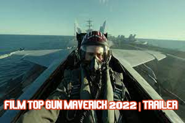 Film Top Gun Maverick 2022