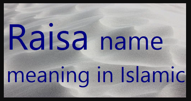 Raisa name meaning in Islamic
