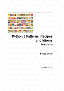 Download PDF Python 3 Patterns, Recipes and Idioms by Bruce Eckel and Friends