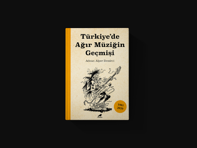 Türkiye’de Ağır Müziğin Geçmişi, Karakarga Yayınları, Adnan Alper Demirci, Kitap