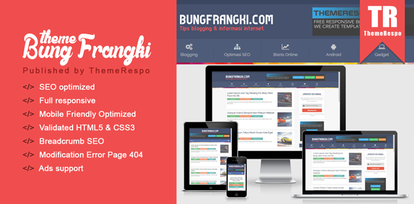 Download Theme Bung Frangki Responsive, Mobile Friendly, Valid HTML5 dan CSS3